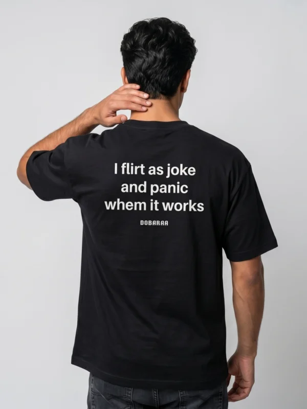 DOBARAA – "Flirt & Panic" Oversized Quote Tee