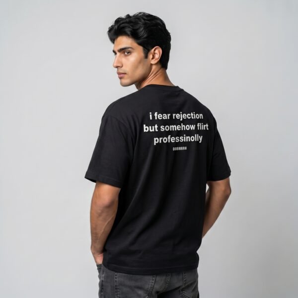 DOBARAA – "Flirt Professionally" Oversized Graphic TeeRejection terrifies me. My flirting game? Somehow elite. Nobody understands this more than I do.